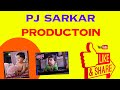 PJ SARKAR PRODUCTION