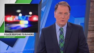 Frankfort police dispel rumors of active shooter, urge responsible social media use