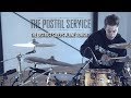 Luke Holland - The Postal Service - 'The District Sleeps Alone Tonight' Drum Remix