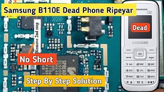 Samsung B110E Dead Solution | ☄☄☄ Samsung B110E No Short Dead Solution