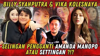 BILLY SYAHPUTRA \u0026 VIKA SELINGAN PENGGANTI AMANDA MANOPO ATAU SETTINGAN?!?