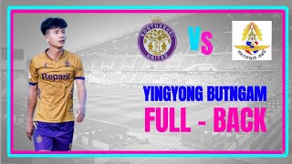 ยิ่งยง บุตรงาม (นนทบุรี) VS ทหารอากาศ เอฟซี  Yingyong Butngam (Wingback)  VS  Ari force FC