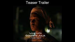 Goodbye Julia (2023)| Teaser Trailer