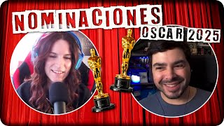 Comentamos las NOMINACIONES al OSCAR 2025