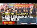 Program Pelatihan Sukses Budidaya Ikan Nila Sistem Bioflok Level Basic   Batch 1