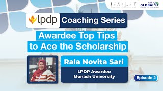 LPDP Coaching Series: Episode 2 Awardee Top Tips to Ace the Scholarship