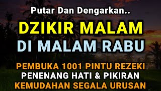 Dzikir Malam Rabu Mustajab !! InsyaAllah Rezeki Mengalir Deras Datang Tak Terduga, Night Dua