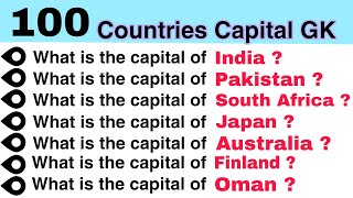 Country and their capitals | Top 100 Country names and their capitals | Country and capital of world
