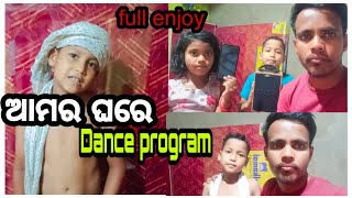 ଆମର ଘରେ ଡ୍ୟାନ୍ସ ପ୍ରୋଗ୍ରାମ #vlog #viral #kalahandi #bhawanipatna