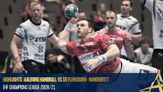 HIGHLIGHTS | Aalborg Handball VS SG Flensburg-Handewitt | QF 1st leg | EHF Champions League 2020/21