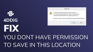 【Fixed 2022】How to Fix You Don’t Have Permission to Save in This Location Windows 10/11 in 5 Ways?