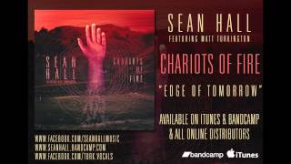 Sean Hall - Edge of Tomorrow (featuring Matt Turkington) (Official)