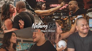NOTHING LIKE feat. Megan Batoon ( Music )