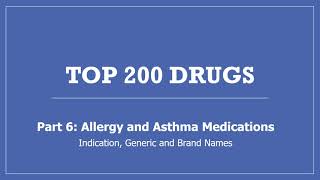 Top 200 Drugs - Part 6 Asthma and Allergy Medications