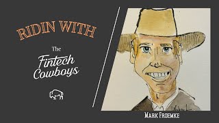 Mark Froemke | Senior Vice President of Sales | PULSE - Ridin with The FinTech Cowboys