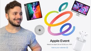 Apple April 20 Event "Spring Loaded" - M1X iMac, iPad Pro, AirTags and MORE