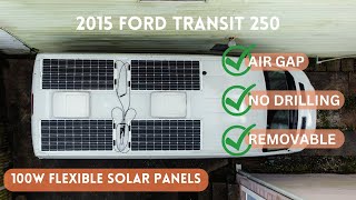 RENOGY FLEXIBLE SOLAR PANELS INSTALL | 2015 Ford Transit 250 | Van Build Series | High Roof Van