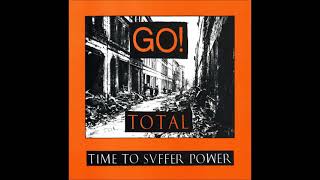 Go! - Total - Time To Svffer Power LP (First Strike Records 1991)