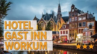 Hotel Gast Inn Workum hotel review | Hotels in Workum | Netherlands Hotels