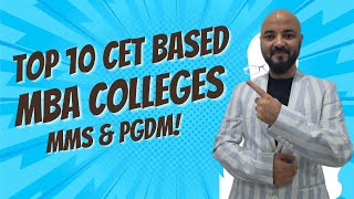 Top 10 CET based MBA Colleges | MMS \u0026 PGDM!