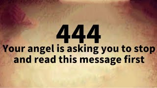 🧚‍♂️444🌈Your Angel Is Asking You To Stop And Read This Message First🦋