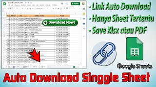 Siap dicoba, LINK AUTO DOWNLOAD SALAH SATU SHEET DARI SPREADSHEET