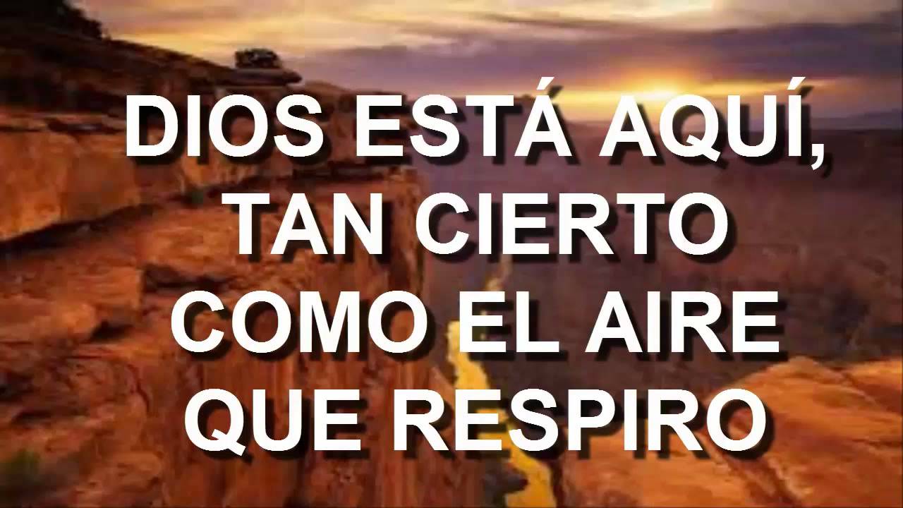 Dios Esta Aquí Tan Cierto Como El Aire Que Respiro Chords Chordify