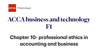 Chapter 10 professional ethics in accounting and business FAB/F1 ACCA, Business and technology