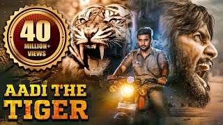 Aadi The Tiger (2017) NEW RELEASED Full Hindi Dubbed Movie | Telugu Movies Hindi Dubbed | Aadi