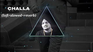 challa slowed+ reverb song Sidhu Moosewala #viral song