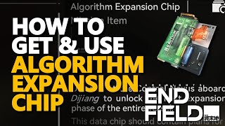 How to get and use Algorithm Expansion Chip Arknights Endfield