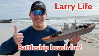 Larry Life Battleship beach fun!