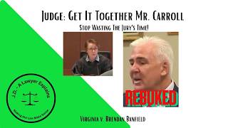 Defense Attorney Gently Rebuked: Stop Wasting My TIme!