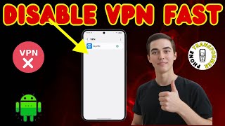 Updated Guide: Disable VPN on Android - Quick Tutorial