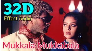 Mukkala Mukkabala-kadhalan 32d Effect Audio Song Use In 🎧headphone  Like And Share