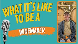 What it's Like to be a Winemaker - Career Interview