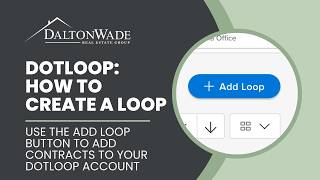 Dotloop | How to Create a Loop