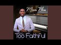 Too Faithful