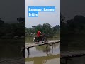 Dangerous Bamboo Bridge #trending #viral #youtube #shorts