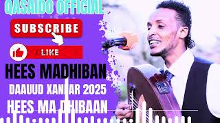 DAAUUD XANFAR 2025 HEES MADHIBAN HUSSEIN MADHIBAAN 2025  MA DHIBAAN 2025 SOMALIA  DAAUUD XANFAR 2025