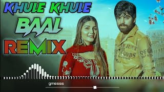 Khule Khule Baal Dj Remix Song Masoom Sharma || Tere Khule Khule Baal Ghane Gach Lage Se Remix