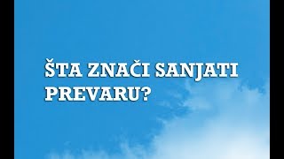 Sanjarica | Sanovnik | Šta znači sanjati Prevaru