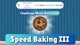 Speed Baking III Achievement - Cookie Clicker - Challenge Mode Ascension