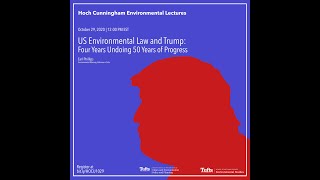 U.S. Environmental Law and Trump: Four Years Undoing 50 Years of Progress