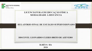 APRESENTAÇÃO DO RELATÓRIO FINAL DE ESTÁGIO SUPERVISIONADO