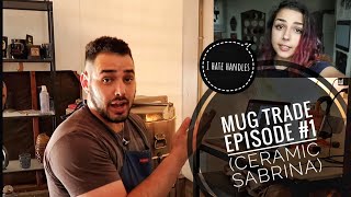 Mug trade episode 1 (ceramic Sabrina)