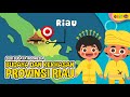 Budaya dan Kekhasan Provinsi Riau - Seri Budaya Indonesia