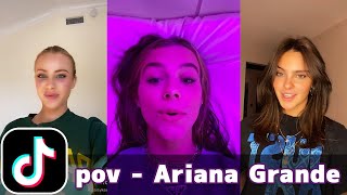 pov - Ariana Grande | TikTok Compilation