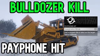 Gta 5 Payphone Hit Bulldozer - Use Scoped Rifle To Take Out Target With Bulldozer