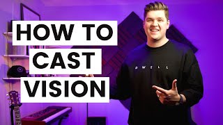 5 TIPS FOR HOW TO CAST VISION FOR YOUR WORSHIP TEAM IN 2021